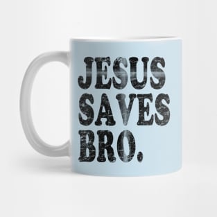 Jesus Saves Bro Christian Cross Mug